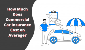 How Much Does Commercial Car Insurance Cost on Average