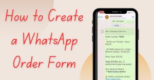 How to Create a WhatsApp Order Form